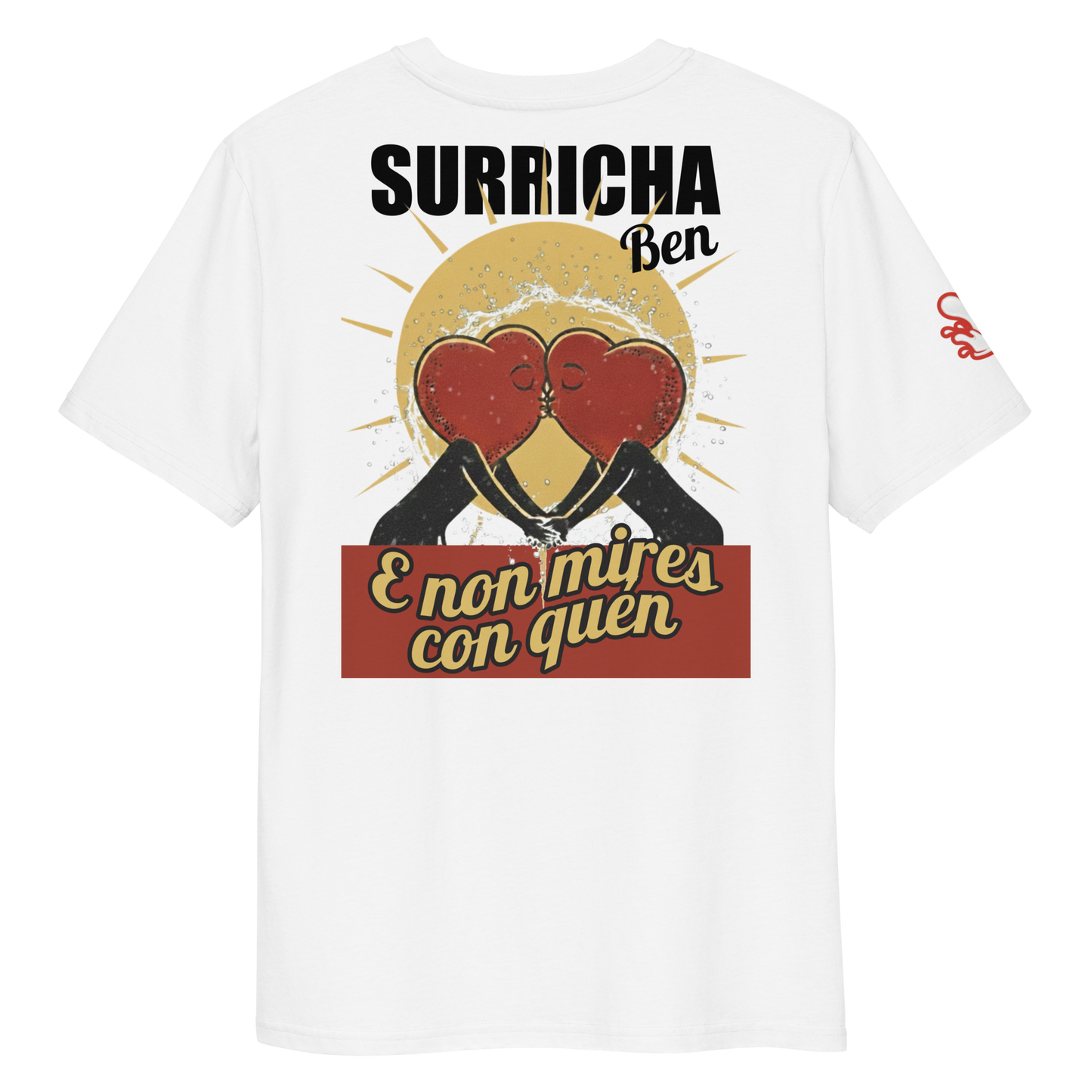 Camiseta Surricha ben e non mires con quen