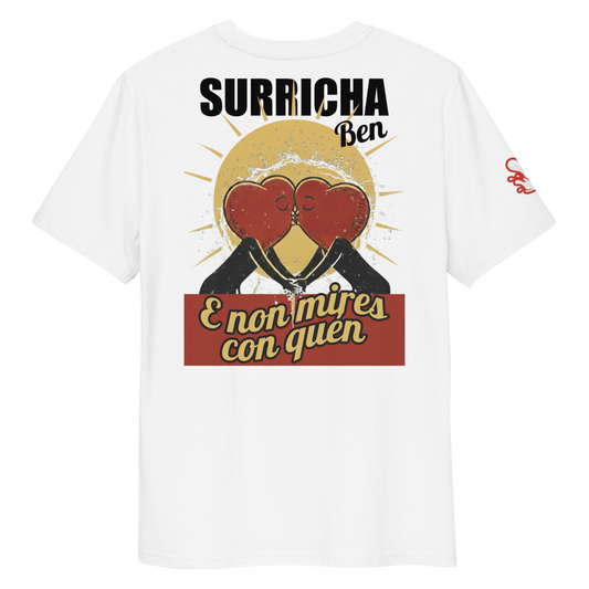 Camiseta Surricha ben e non mires con quen